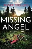Missing Angel: An absolutely unputdownable mystery and suspense novel - Roger Stelljes - cover