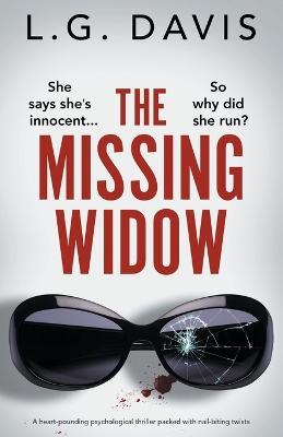The Missing Widow: A heart-pounding psychological thriller packed with nail-biting twists - L G Davis - cover
