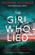 The Girl Who Lied: An utterly gripping thriller with twists and turns to die for