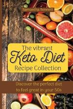 The vibrant Keto Diet Recipe Collection: Discover the perfect diet to feel great in your 50s