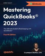 Mastering QuickBooks (R) 2023: Bookkeeping with US QuickBooks Online for Small Businesses