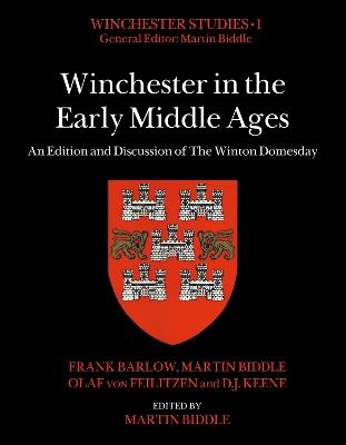 Winchester in the Early Middle Ages: An Edition and Discussion of The Winton Domesday - cover