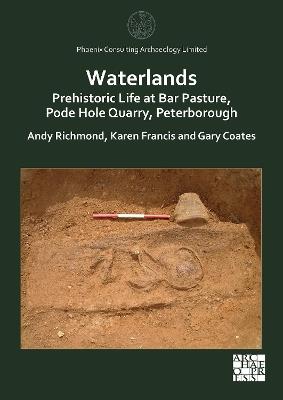 Waterlands: Prehistoric Life at Bar Pasture, Pode Hole Quarry, Peterborough - cover