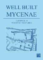 Well Built Mycenae, Fascicule 14: Tsountas House Area - Kim Shelton - cover