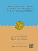 Frontiers of the Roman Empire: The African Frontiers: Grenzen des Roemischen Reiches: Die Grenzen in Afrika / Frontieres de lEmpire Romain: Les frontieres africaines