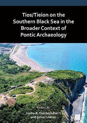 Tios/Tieion on the Southern Black Sea in the Broader Context of Pontic Archaeology - cover