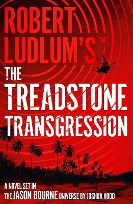 Robert Ludlum's (TM) The Treadstone Transgression - Joshua Hood - cover