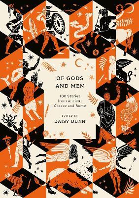 Of Gods and Men: 100 Stories from Ancient Greece and Rome - cover
