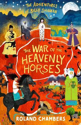 The War of the Heavenly Horses - Roland Chambers - cover