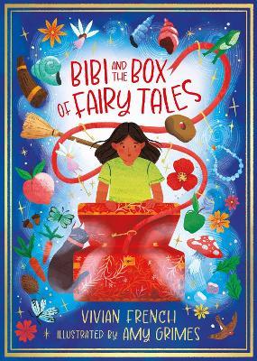 Bibi and the Box of Fairy Tales - Vivian French - cover