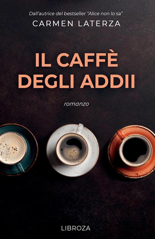 Il caffè degli addii - Carmen Laterza - copertina