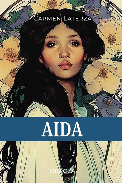 Aida - Carmen Laterza - ebook