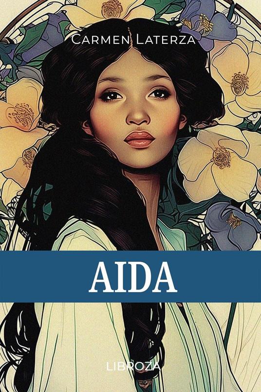 Aida - Carmen Laterza - ebook