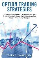 Option Trading Strategies: A Complete Guide On How To Make High Profits With Proven Strategies in Options Trading, Including a Best Day and Swing Trading Strategies - Robert Eaton - cover