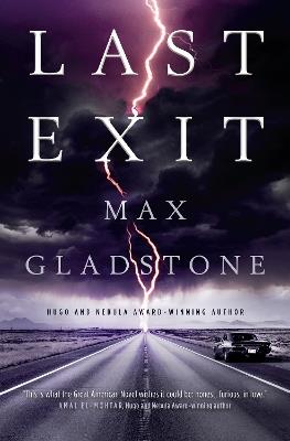 Last Exit - Max Gladstone - cover