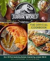 Jurassic World: The Official Cookbook - Dayton Ward,Elena Craig - cover