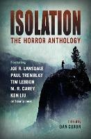 Isolation: The horror anthology - M.R. Carey,Ken Liu,Paul Tremblay - cover