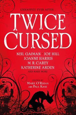 Twice Cursed: An Anthology - Neil Gaiman,Joe Hill,Sarah Pinborough - cover