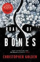 Road of Bones - Christopher Golden - cover