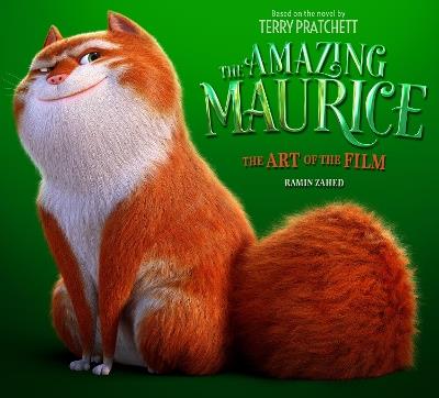 The Amazing Maurice: The Art of the Film - Ramin Zahed - cover
