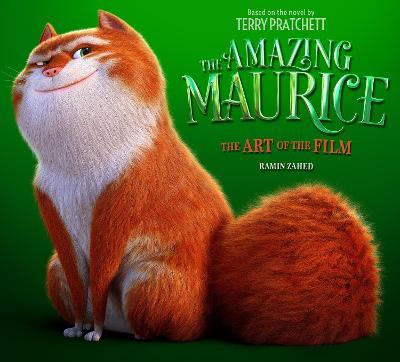 The Amazing Maurice: The Art of the Film - Ramin Zahed - cover