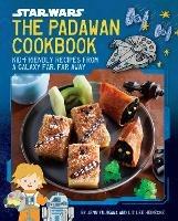 Star Wars: The Padawan Cookbook - Liz Lee Heinecke,Jenn Fujikawa - cover