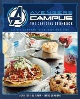 Marvel: Avengers Campus: The Official Cookbook - Marc Sumerak,Jenn Fujikawa - cover