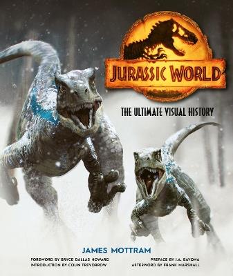 Jurassic World: The Ultimate Visual History - James Mottram - cover