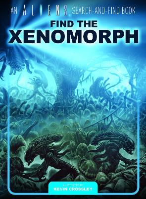 An Aliens Search-and-Find Book: Find the Xenomorph - cover