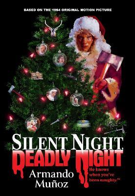 Silent Night, Deadly Night: The Official Novelization of the Original Movie - Armando Muñoz - cover