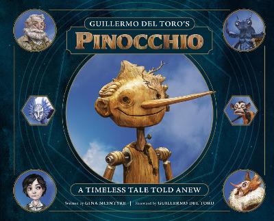 Guillermo del Toro's Pinocchio: A Timeless Tale Told Anew - Gina McIntyre - cover