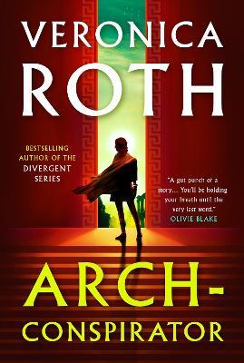 Arch-Conspirator - Veronica Roth - cover