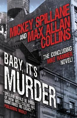 Mike Hammer - Baby, It's Murder - Mickey Spillane,Max Allan Collins - cover