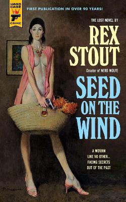 Seed On The Wind - Rex Stout - cover