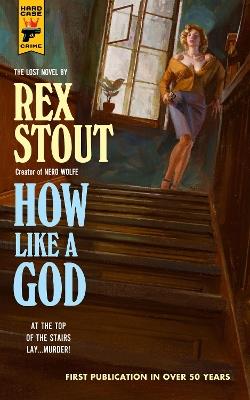 How Like A God - Rex Stout - cover