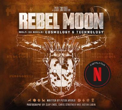Rebel Moon: Wolf: Ex Nihilo: Cosmology & Technology - Peter Aperlo - cover