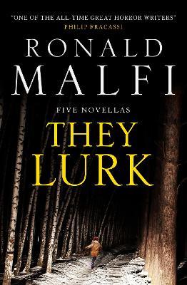 They Lurk - Ronald Malfi - cover