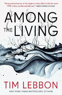 Among the Living - Tim Lebbon - cover