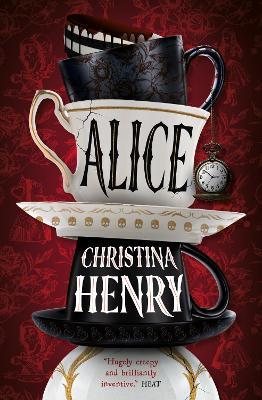 Alice - Signed edition - Christina Henry - cover