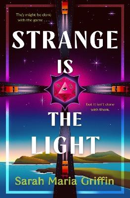 Strange is the Light - Sarah Maria Griffin - cover
