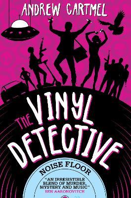 The Vinyl Detective - Noise Floor (Vinyl Detective 7) - Andrew Cartmel - cover