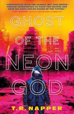 Ghost of the Neon God - T.R. Napper - cover