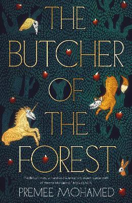 The Butcher of the Forest - Premee Mohamed - cover