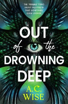 Out of the Drowning Deep - A.C Wise - cover