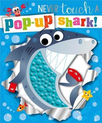 Never Touch a Pop-up Shark! - Holly Lansley - cover