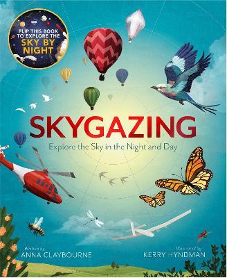 Skygazing: Explore the Sky in the Day and Night - Anna Claybourne - cover