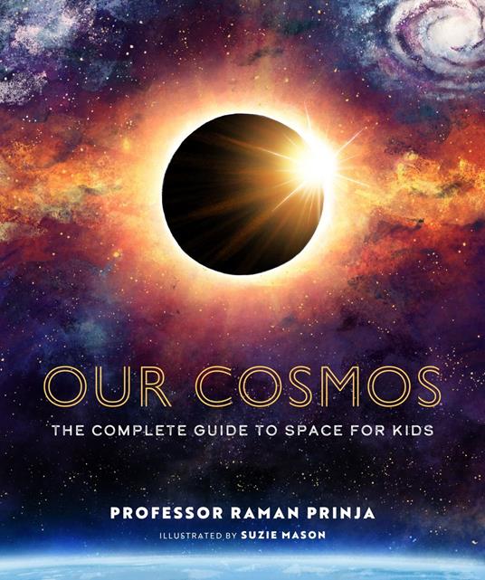 Our Cosmos - Professor Raman Prinja,Suzie Mason - ebook