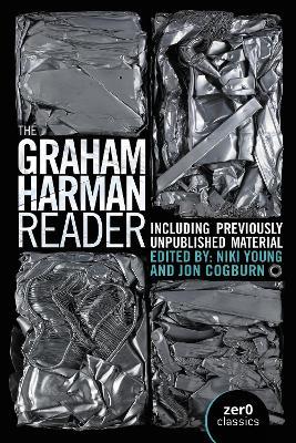 Graham Harman Reader, The - Including previously unpublished essays - Graham Harman - cover