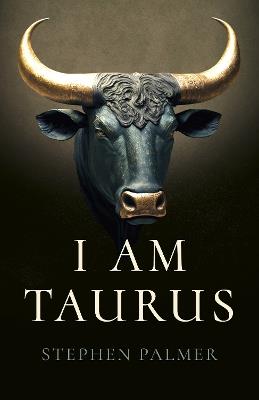 I Am Taurus - Stephen Palmer - cover