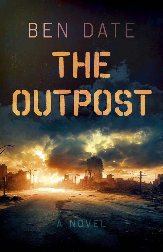 The Outpost - Ben Date - ebook